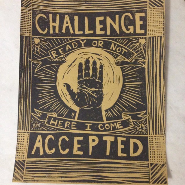 Poster with someone putting up their hand, that says "Challenge Accepted. Ready or not, here I come".